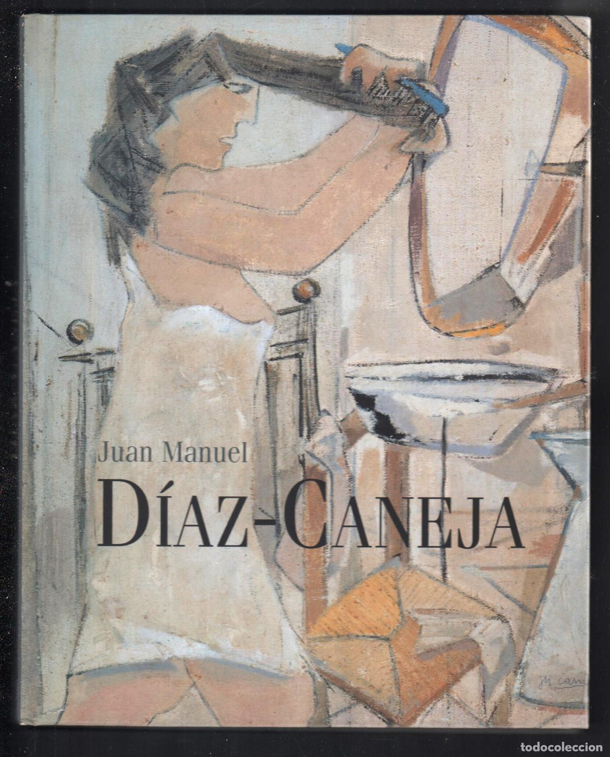 Arte: JUAN MANUEL D&Iacute;AZ-CANEJA ED CAJA DUERO 2004 1&ordf; EDICI&Oacute;N ISBN 84-95610-52-3 FUND D&Iacute;AZ-CANEJA PALENCIA