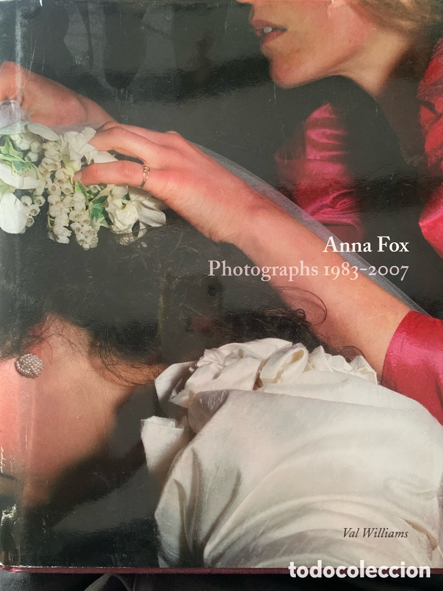 Arte: Anna Fox . Photographs 1983/2007
