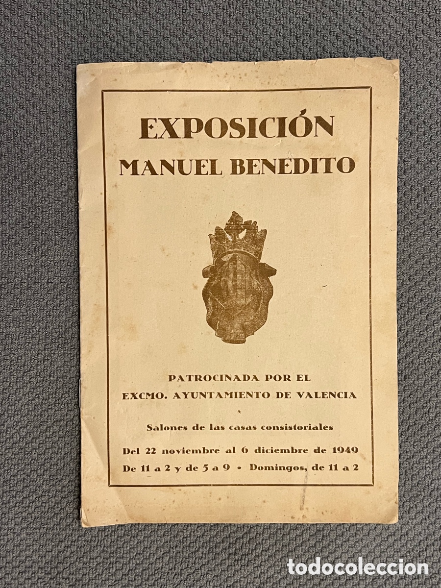 Art: EXPOSICI&Oacute;N MANUEL BENEDITO PATROCINADA POR EL EXCMO. AYUNTAMIENTO DE VALENCIA (a.1949)