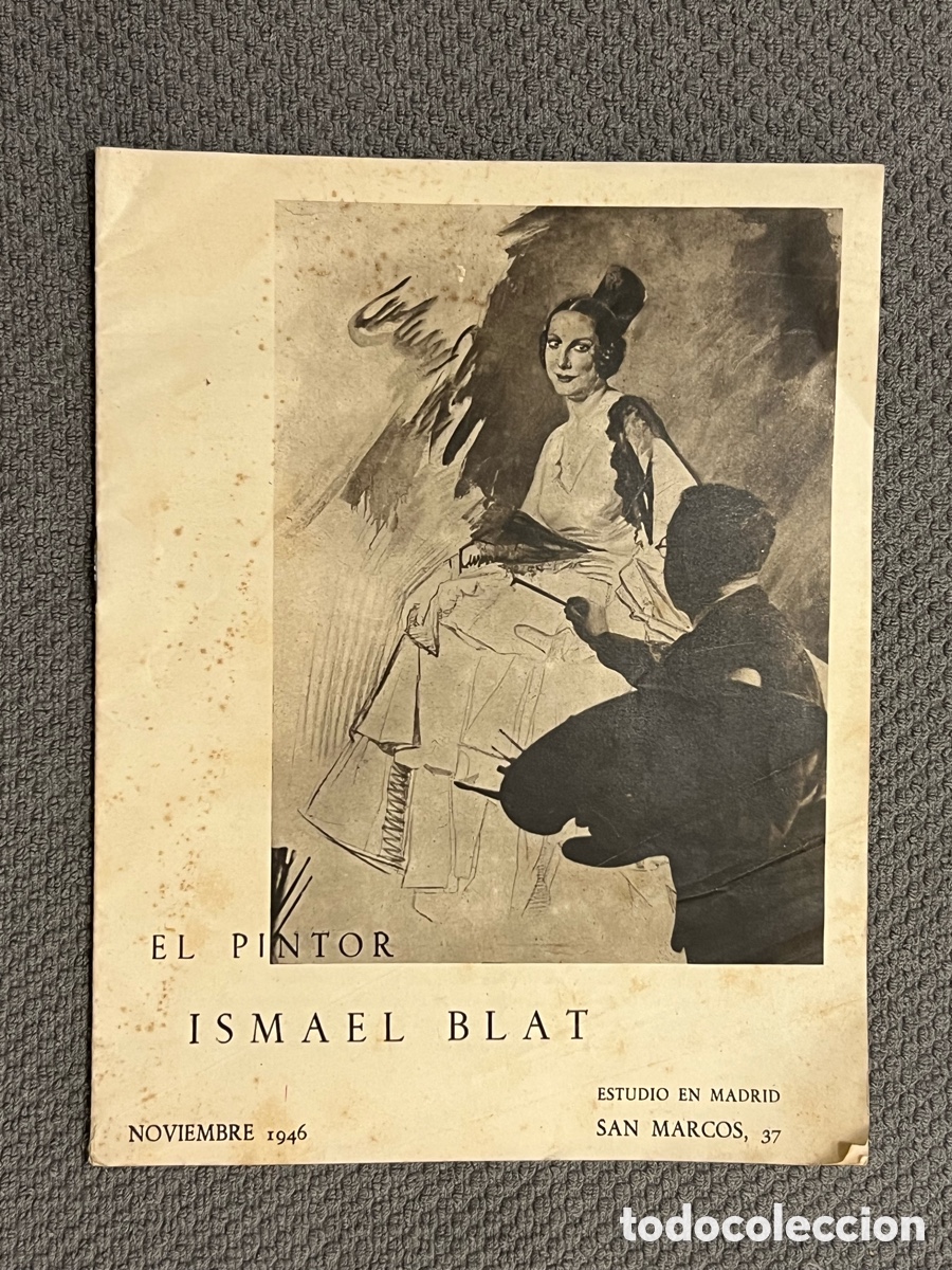 Arte: ISMAEL BLAT, BENIMAMET. PINTOR ESPA&Ntilde;OL. PR&Oacute;LOGO MARQU&Eacute;S DE LOZOYA. MADRID 1946