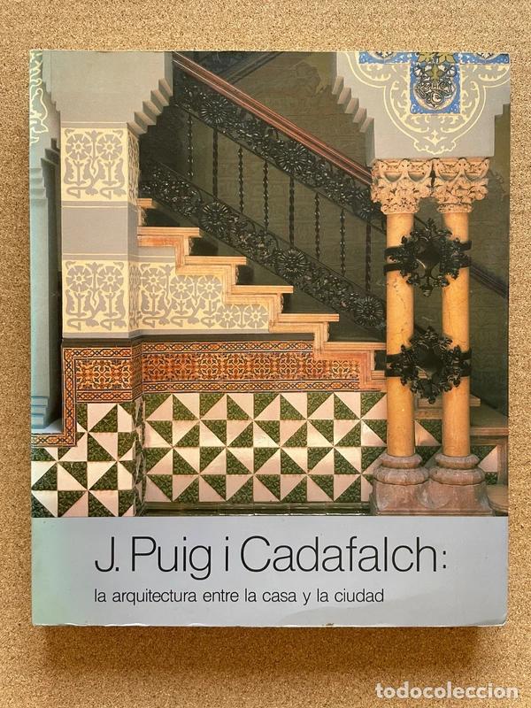 Arte: J. Puig i Cadafalch: la arquitectura entre la casa y la ciudad
