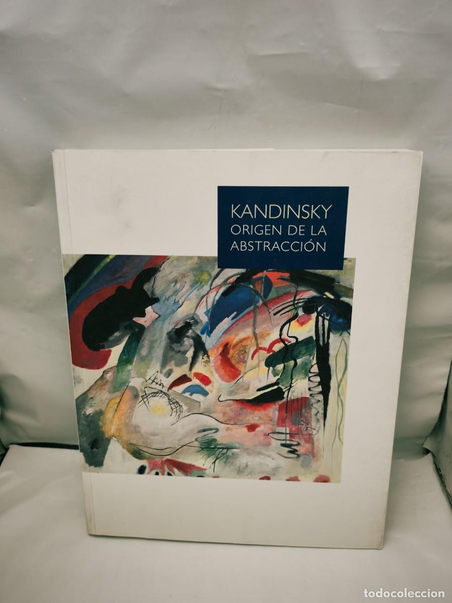 Arte: Kandinsky. Origen de la abstracci&oacute;n (Cat&aacute;logo Exposici&oacute;n, Madrid 2003-2004)