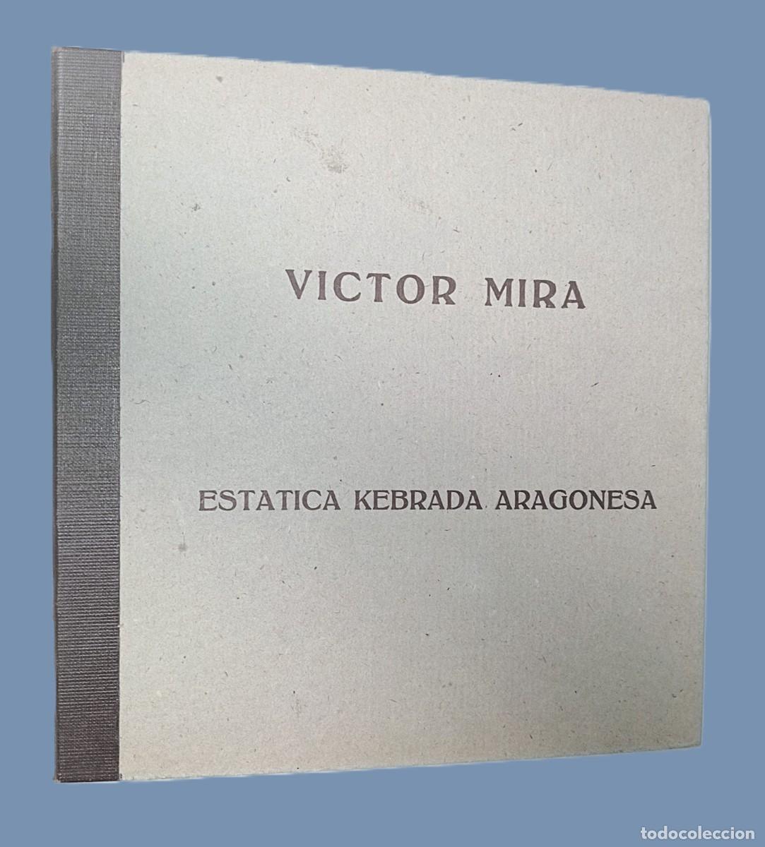 Arte: VICTOR MIRA - ESTATICA KEBRADA ARAGONESA