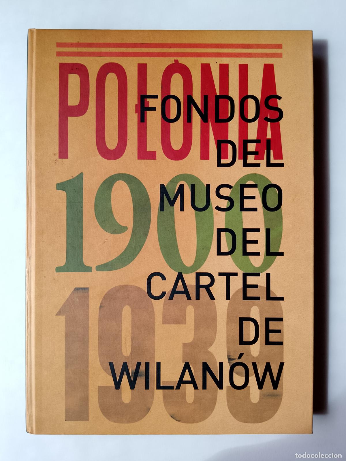 Arte: Polonia, 1900-1939. Museo del Cartel de Wilan&oacute;w (Pentagraf, 2007) Jan Lenica, Waldemar Świerzy