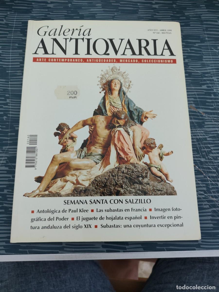 Arte: GALER&Iacute;A ANTIQUARIA,ANTIGUEDADES,ARTE, MERCADO,COLECCIONISMO,A&Ntilde;O XVI,NUM.160,1998,113 P&Aacute;G,VER SUMARIO