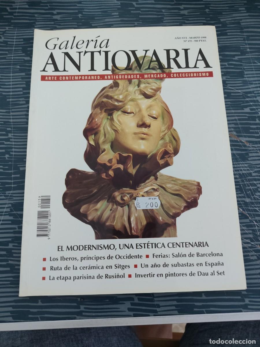Arte: GALER&Iacute;A ANTIQUARIA,ANTIGUEDADES,ARTE, MERCADO,COLECCIONISMO,A&Ntilde;O XVI,NUM.159,1998,113 P&Aacute;G,VER SUMARIO