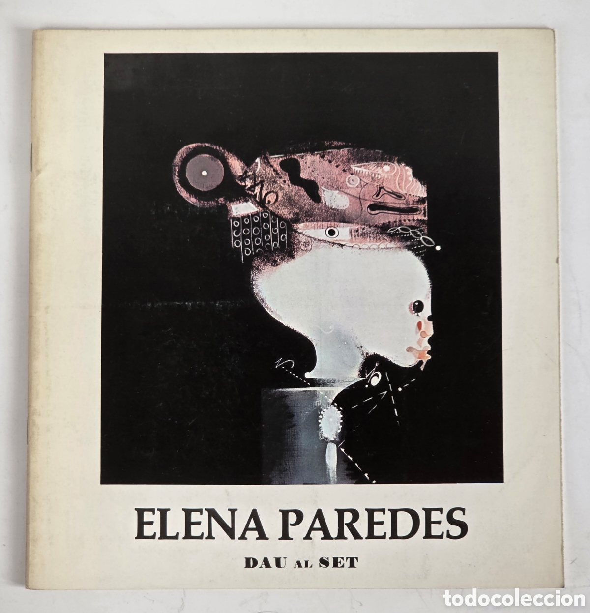 Arte: Elena Paredes 1980 Cat&aacute;logo Galer&iacute;a Arte Art Dau al Set Pintura