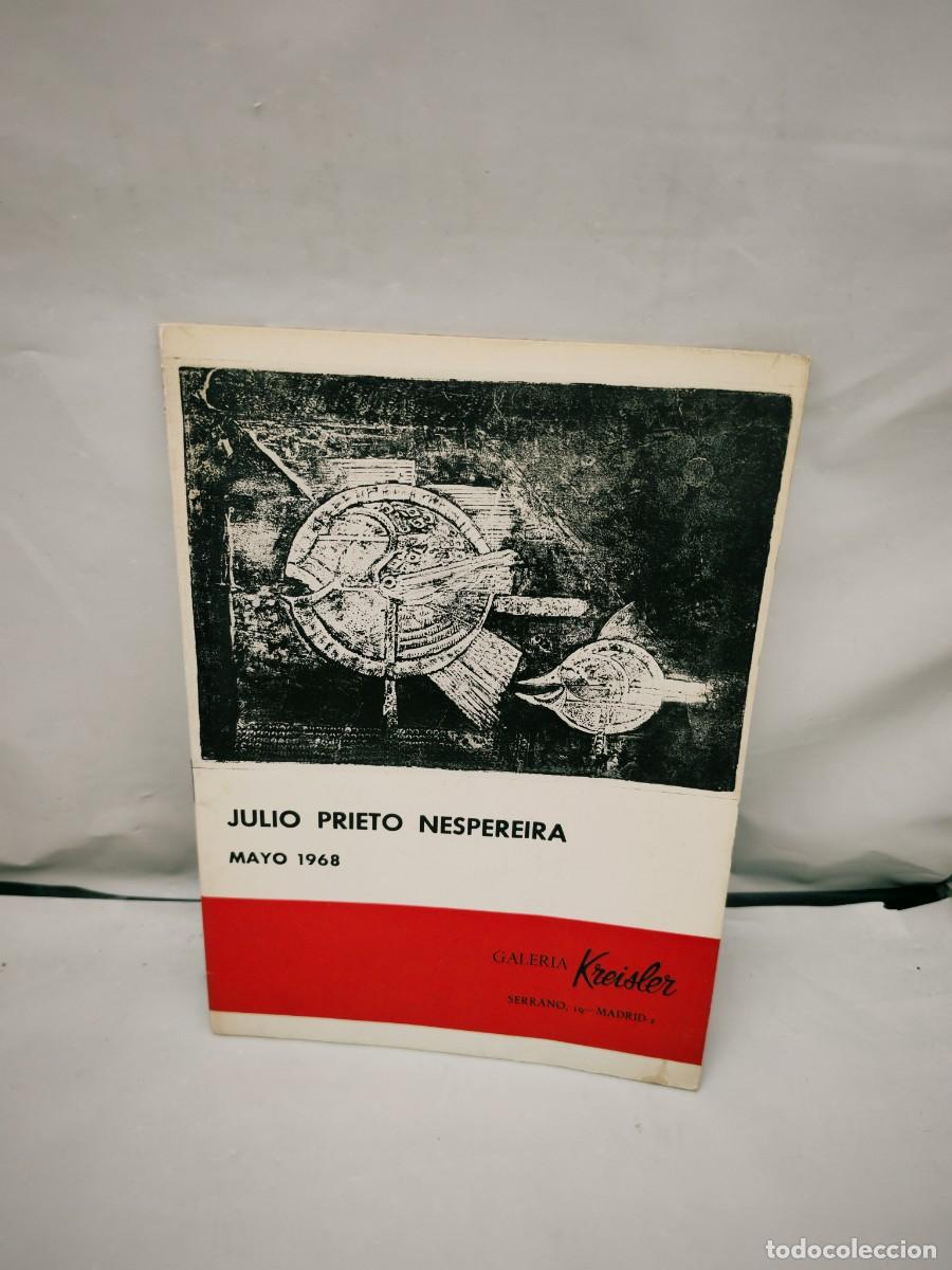 Art: Julio Prieto Nespereira (Cat&aacute;logo Exposici&oacute;n Galer&iacute;a Kreisler, Madrid, Mayo 1968)