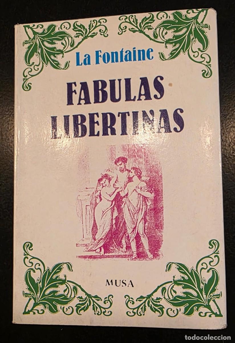 Arte: Jean de La Fontaine &ndash; F&aacute;bulas libertinas &ndash; Edici&oacute;n especial MUSA &ndash; Libro vintage 15x10 cm