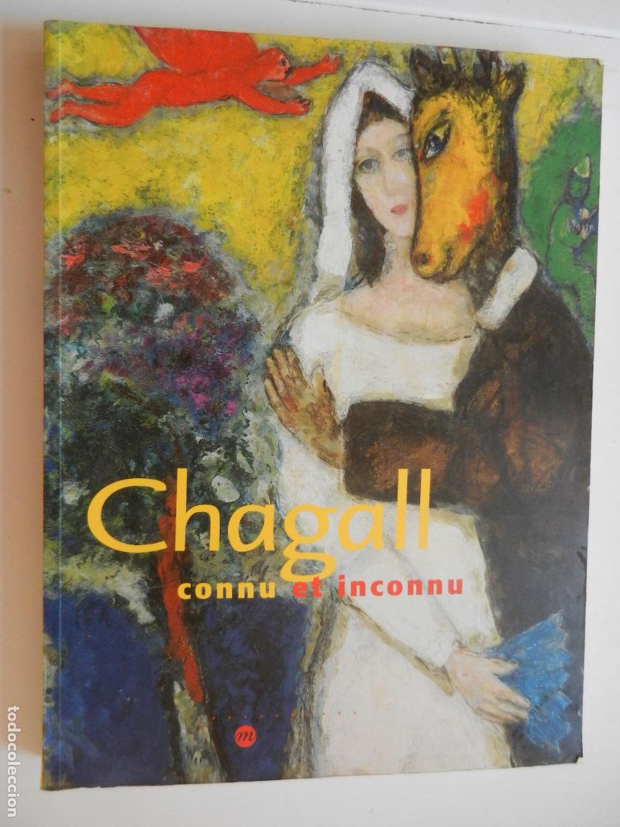 Arte: CHAGALL , CONNU ET INCONU - CATALOGO DE ARTE EN FRANCES SAN FRANCISCO Y PARIS - JEAN-MUCHAEL FORAY