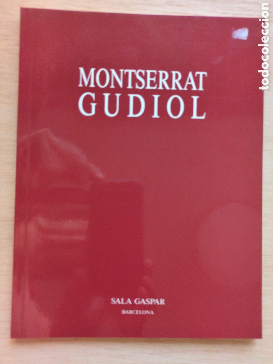 Arte: Cat&aacute;logo Montserrat Gudiol Pintures Dibuixos Aiguaforts Sala Gaspar 1990