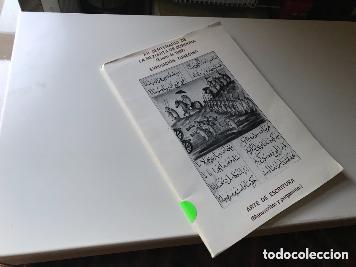 Arte: XII Centenario de la mezquita de C&oacute;rdoba. Exposici&oacute;n Tunecina. Arte de escritura
