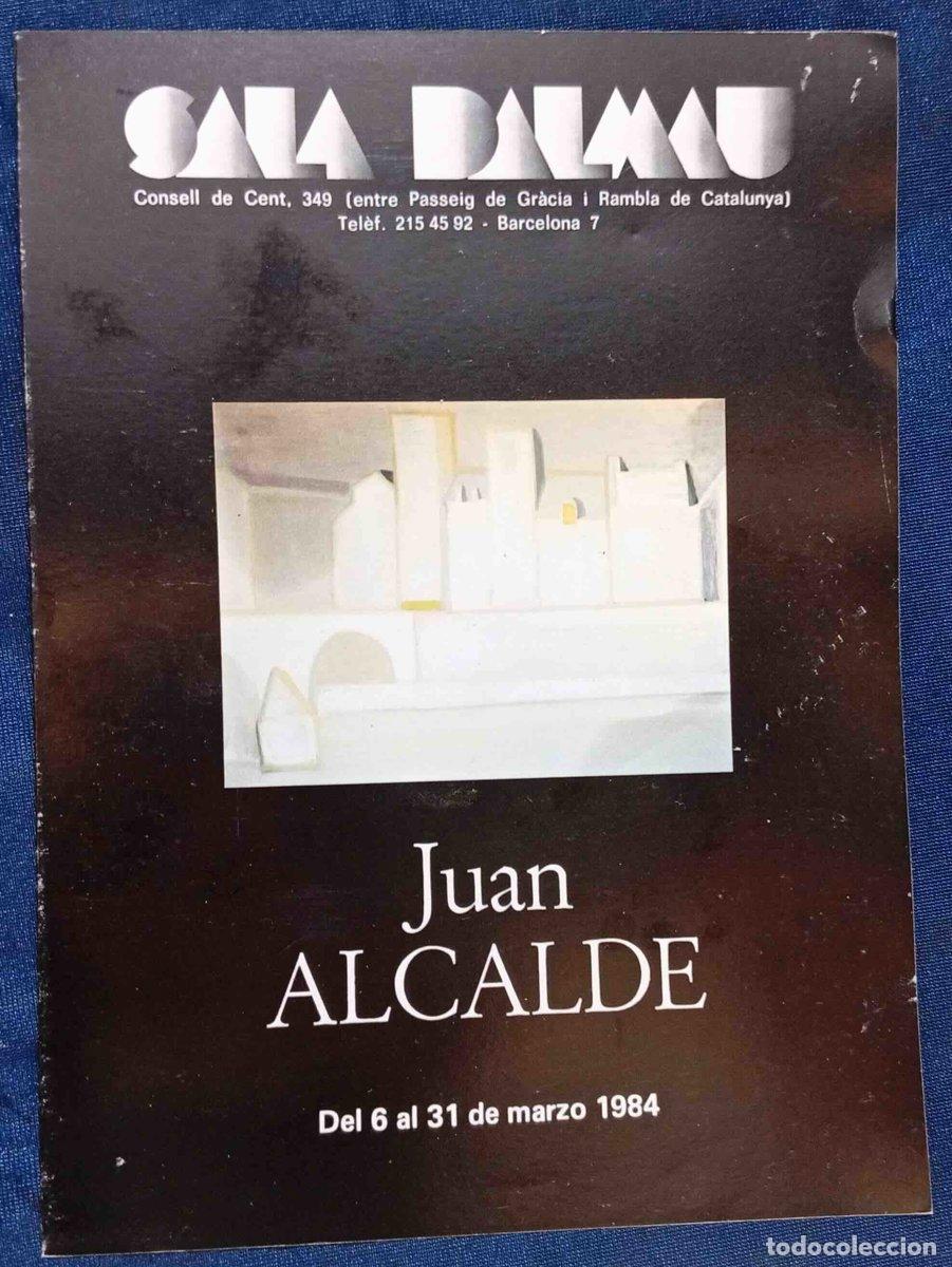 Arte: JUAN DALMAU. SALA DALMAU. BARCELONA, 1984.