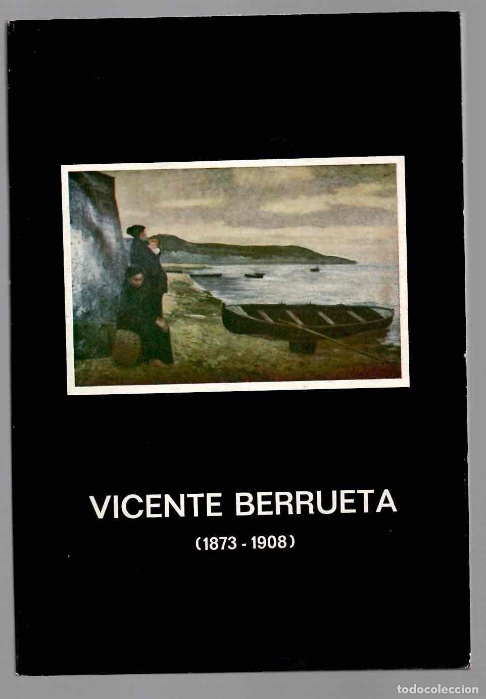 Arte: VICENTE BERRUETA 1873-1908. CAJA DE AHORROS DE IRUN, GIPUZKOA. EXPOSICION ANTOLOGICA 1983