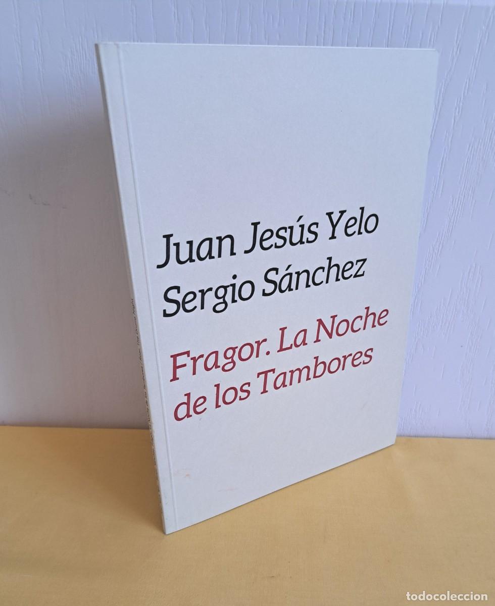 Arte: JUAN JESUS YELO Y SERGIO SANCHEZ - FRAGOR. LA NOCHE DE LOS TAMBORES - BILINGUE, CON CD