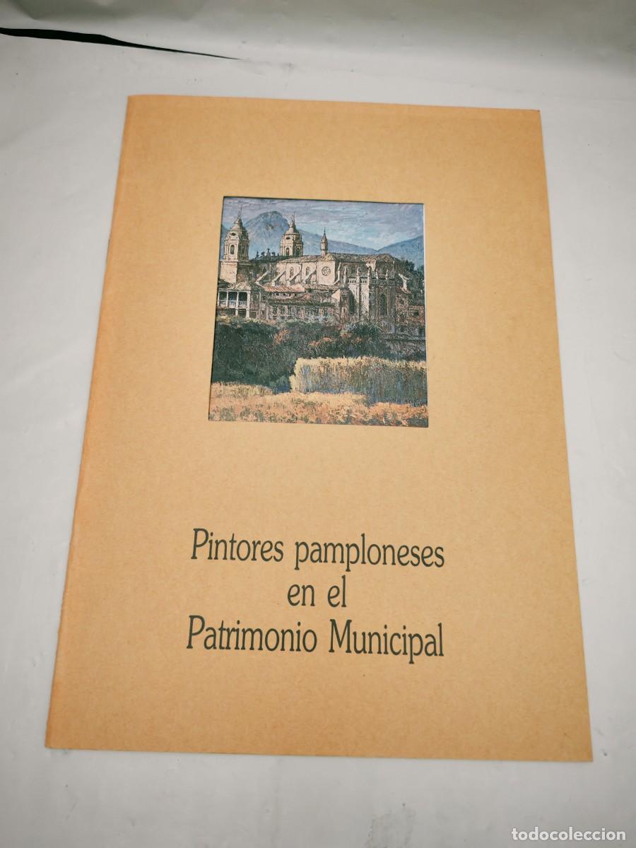 Kunst: Pintores pamploneses en el Patrimonio Municipal (Cat&aacute;logo exposici&oacute;n, Pamplona 1989)