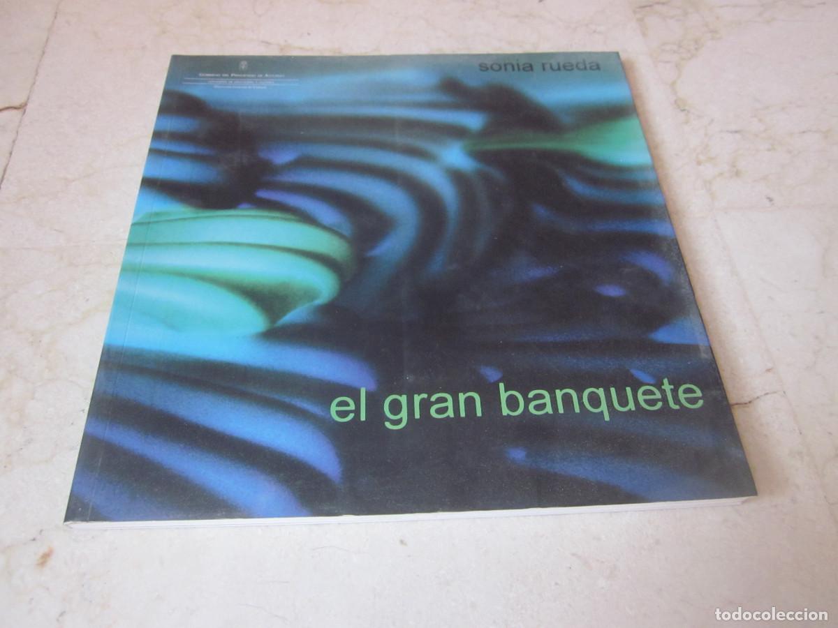 Arte: SONIA RUEDA - EL GRAN BANQUETE - MUSEO BARJOLA 202