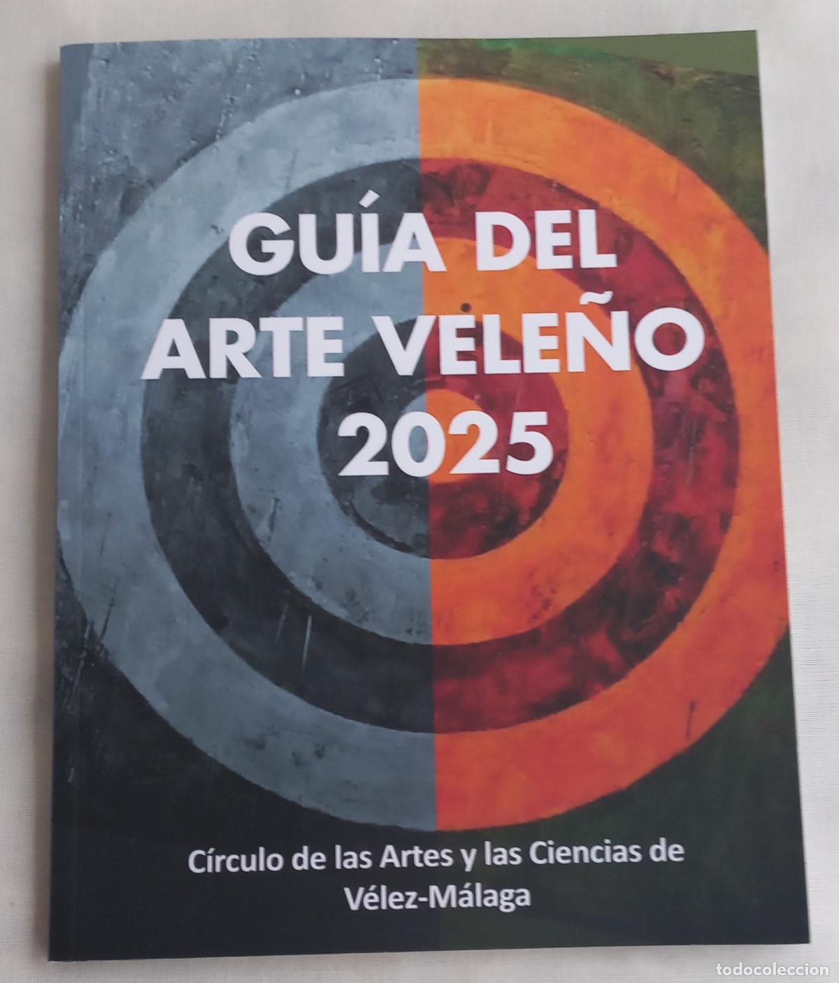 Arte: Gu&iacute;a del Arte Vele&ntilde;o 2025 editada por el C&iacute;rculo de las Artes y las Cienciencias de V&eacute;lez-M&aacute;laga