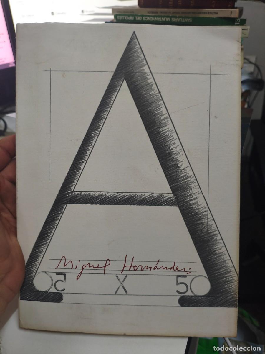 Arte: HOMENATGE A MIGUEL HERNANDEZ 1942-1992 Editorial: Diputaci&oacute;n de Alicante, Alacant, 1992 117pp