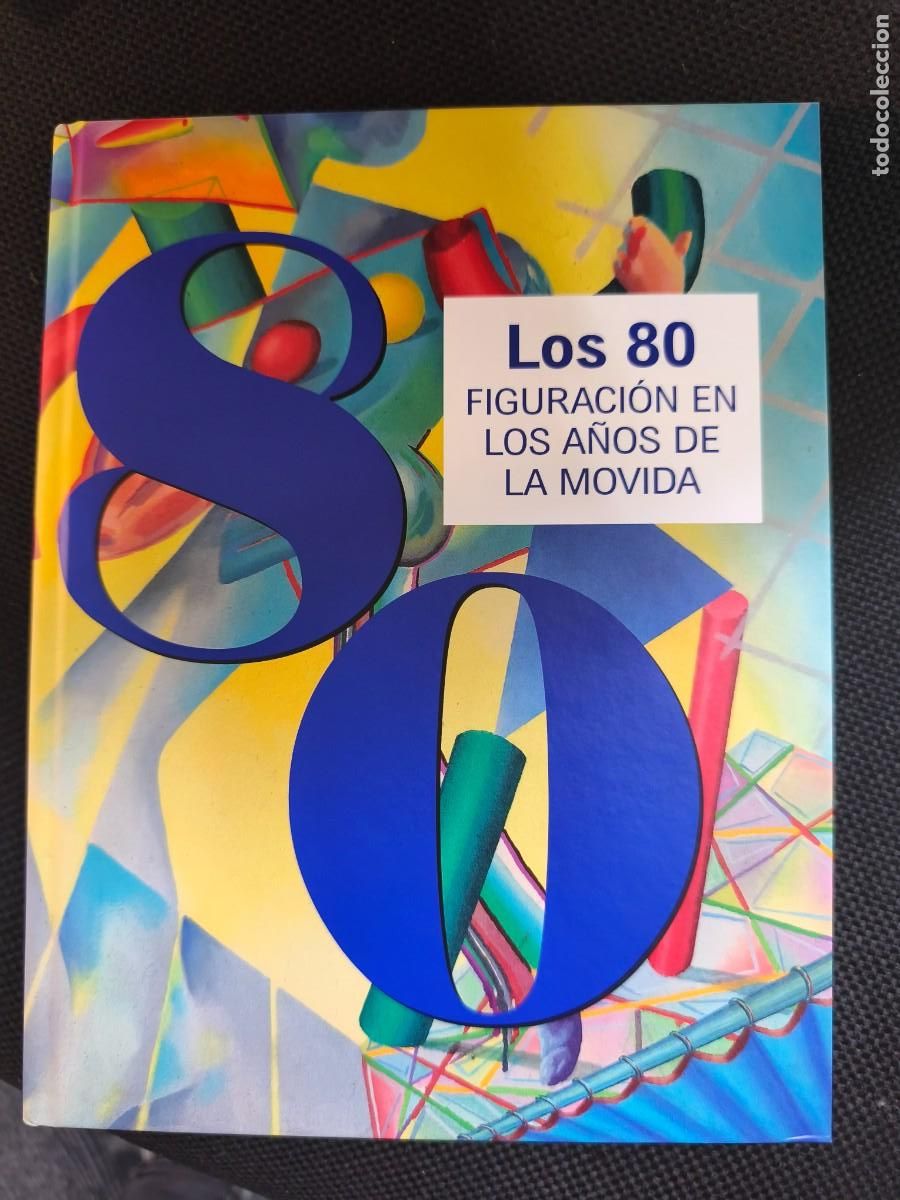 Arte: Los 80 figuraci&oacute;n en los a&ntilde;os de la movida , Guillermo de Osma galer&iacute;a