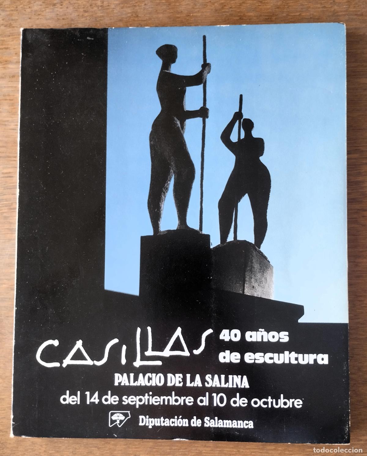 Arte: Agust&iacute;n Casillas, 40 a&ntilde;os de escultura, Diputaci&oacute;n de Salamanca, 1985