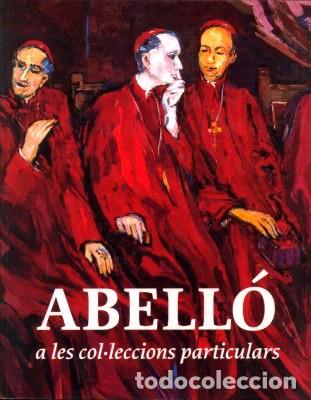 Arte: Abell&oacute; a les col&middot;leccions particulars. 2005. Museu Abell&oacute;. Mollet del Vall&eacute;s. Cat&aacute;logo Arte 166 p&aacute;gs