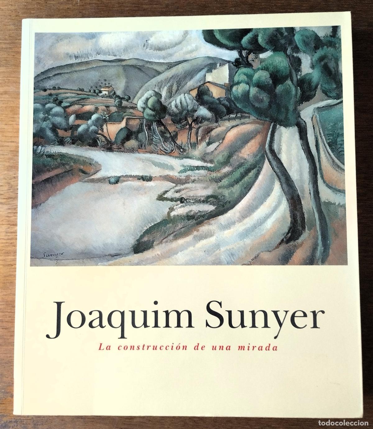Arte: Joaquim Sunyer, La construcci&oacute;n de una mirada, Museo de Arte Moderno de Catalu&ntilde;a, 1999,