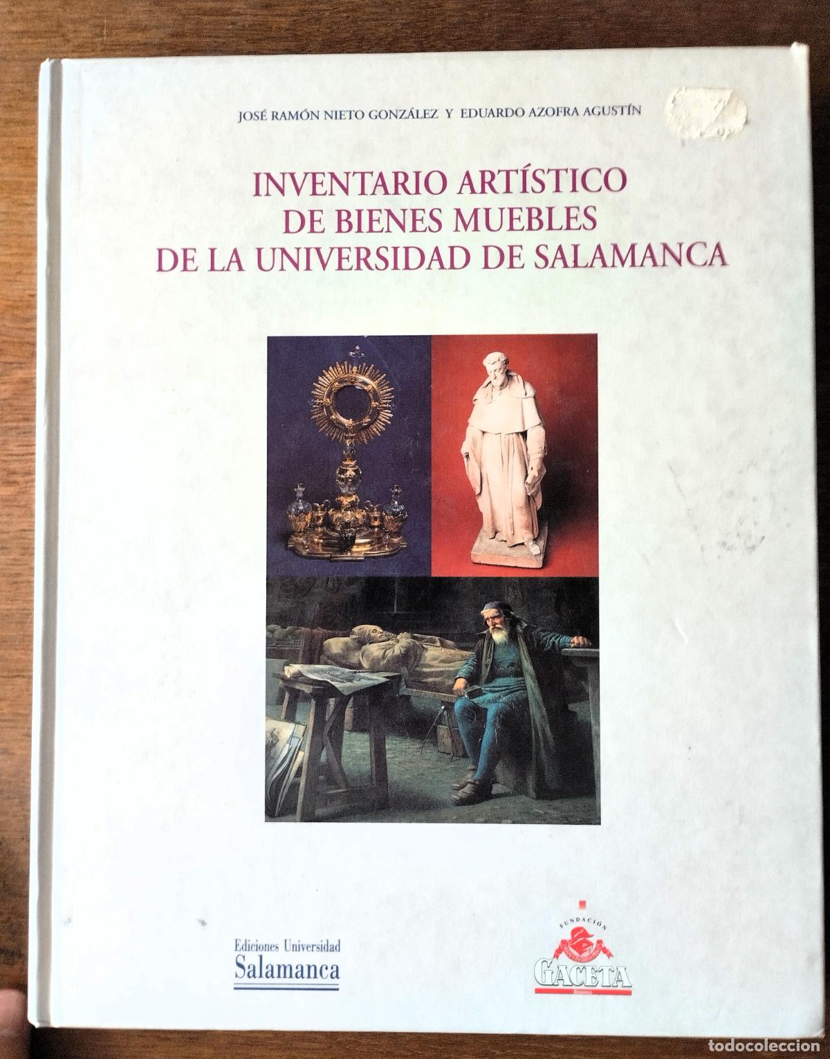 Arte: Inventario art&iacute;stico de bienes muebles de la Universidad de Salamanca, 2002,