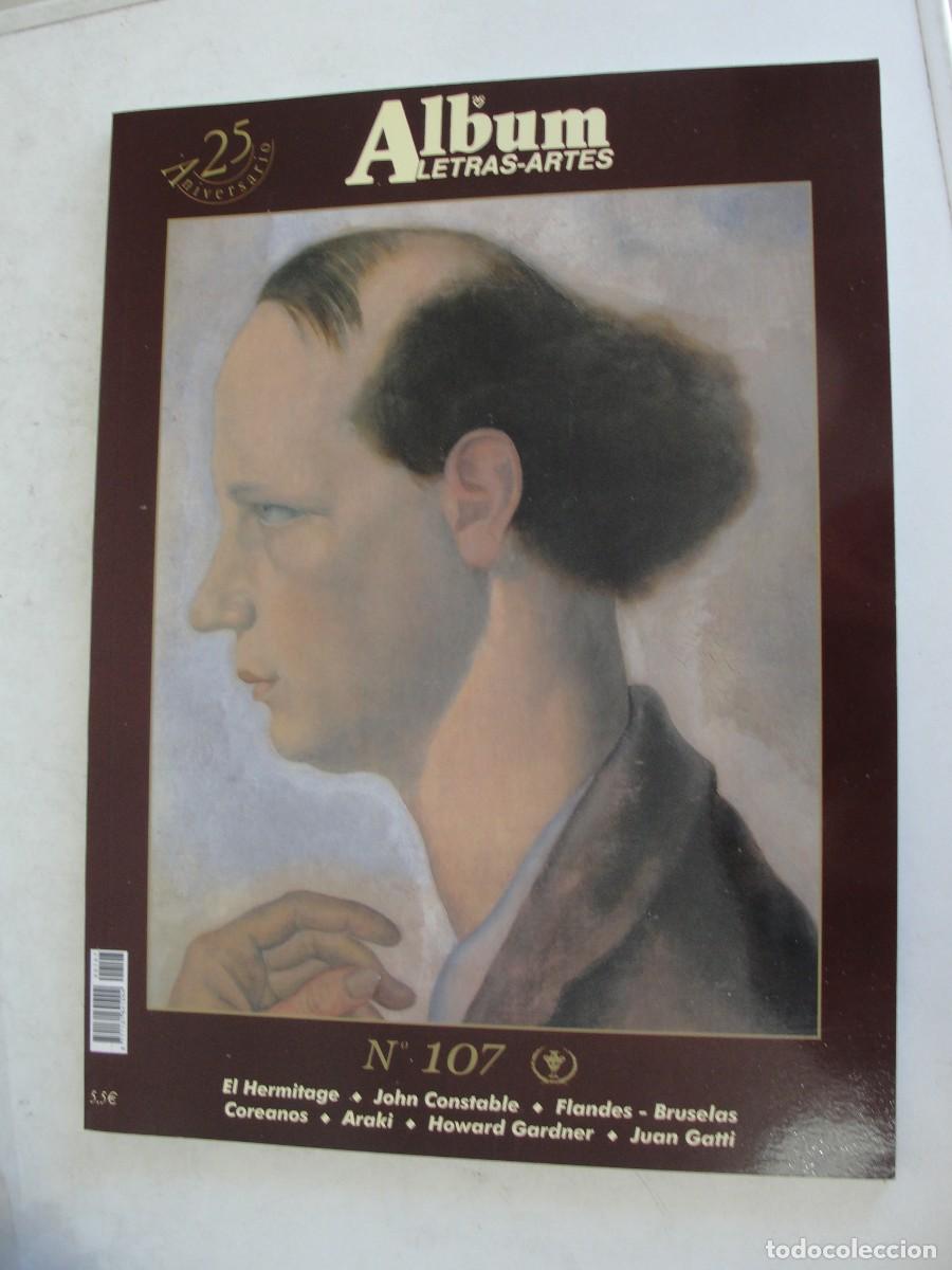 Arte: ARTES LETRAS ALBUM N&ordm; 107 - HERMITAGE / CONSTABLE / ARAKI / FLANDES / JUAN GATTI / GARDNER HOWARD