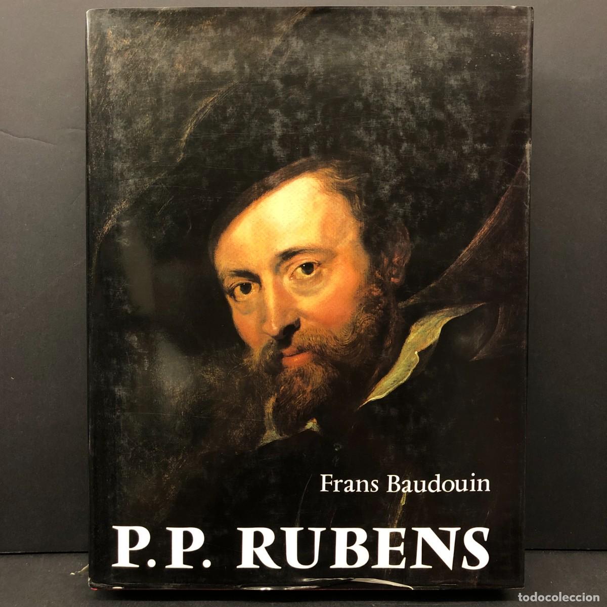 Arte: PETER PAUL RUBENS - P.P. RUBENS - FRANS BAUDOUIN - CAT&Aacute;LOGO DE ARTE - PORTLAND HOUSE / 1165