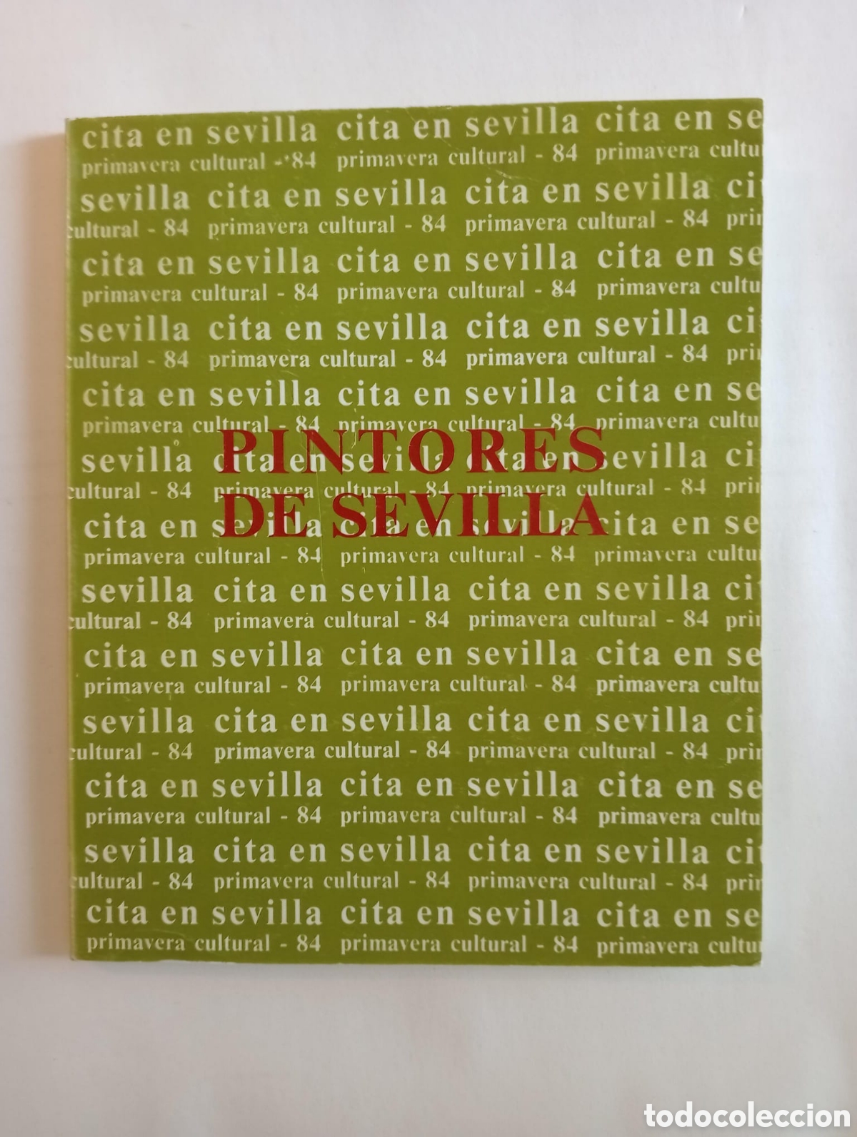 Arte: AYUNTAMIENTO DE SEVILLA - Pintores de Sevilla. Cita en Sevilla. Panorama Cultural-84.