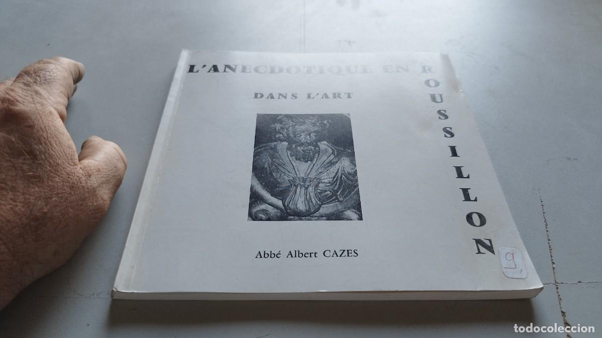Arte: LANECDOTIQUE EN ROUSSILLON / ABBE ALBERT CAZES / / / GRAV 37 - Foto 2