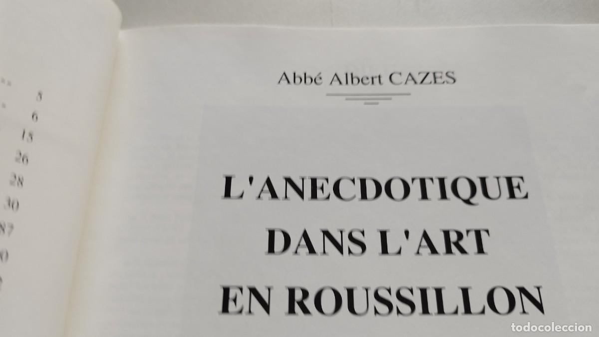 Arte: LANECDOTIQUE EN ROUSSILLON / ABBE ALBERT CAZES / / / GRAV 37 - Foto 3