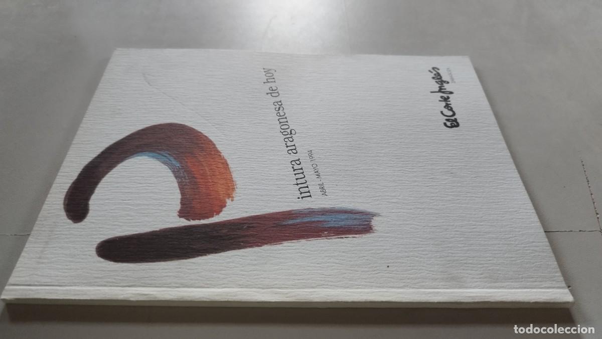 Arte: PINTURA ARAGONESA DE HOY / CORTE INGLES / 1994 / ZARAGOZA / GRAV 44