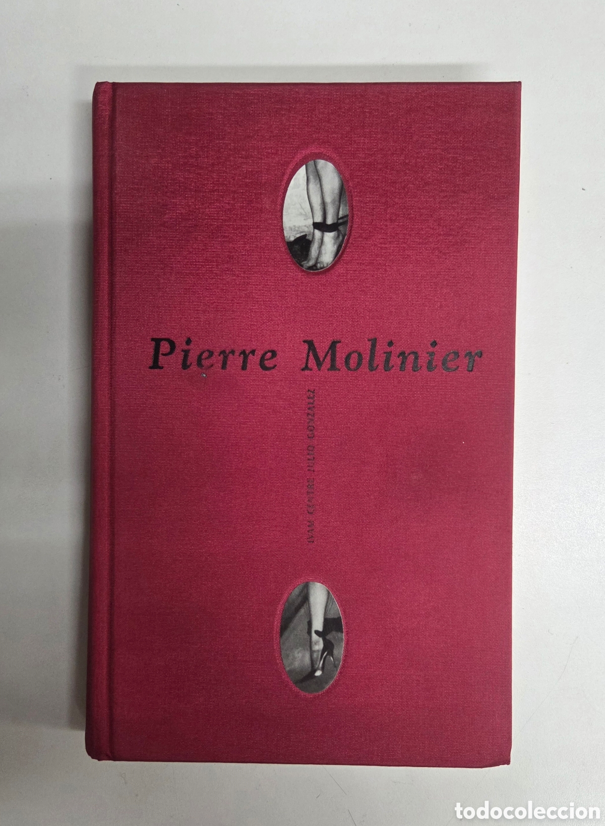 Arte: Pierre Molinier. Cat&aacute;logo IVAM 1999.