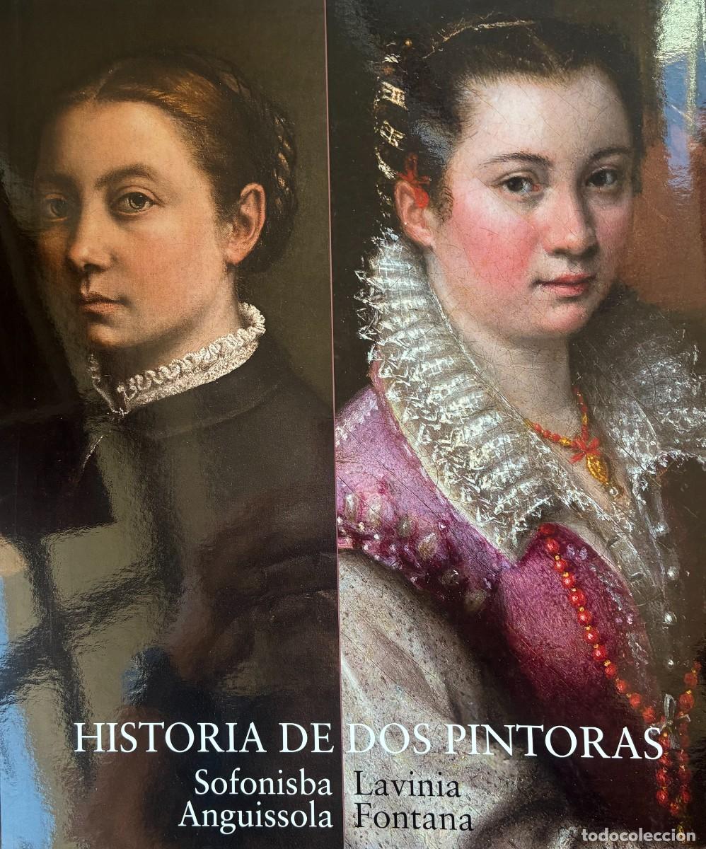 Arte: Historia de dos pintoras: Sofonisba Anguissola & Lavinia Fontana
