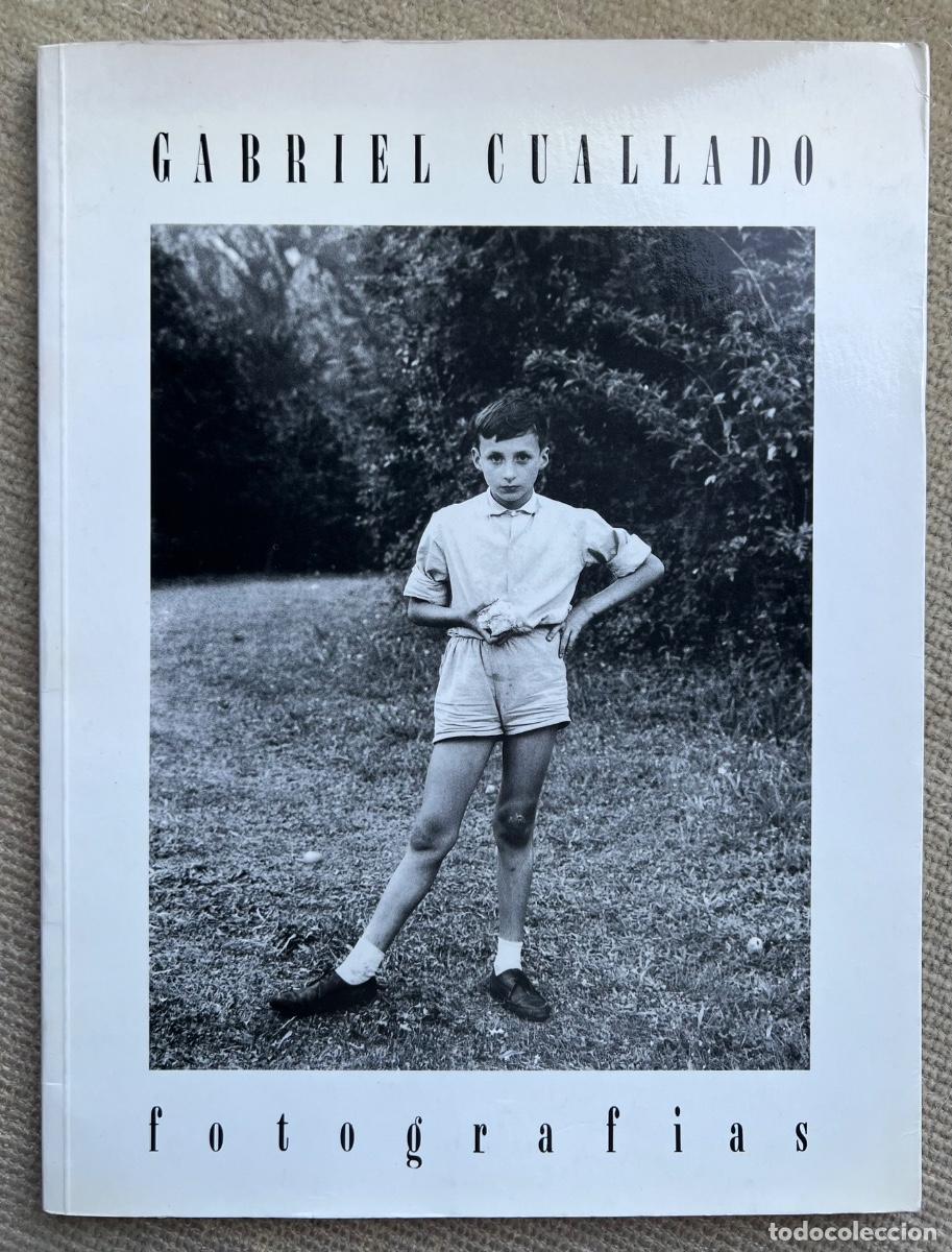 Arte: Cat&aacute;logo de Gabriel Cuallado - Fotograf&iacute;as (Museo Espa&ntilde;ol de Arte Contemporaneo, 1985)