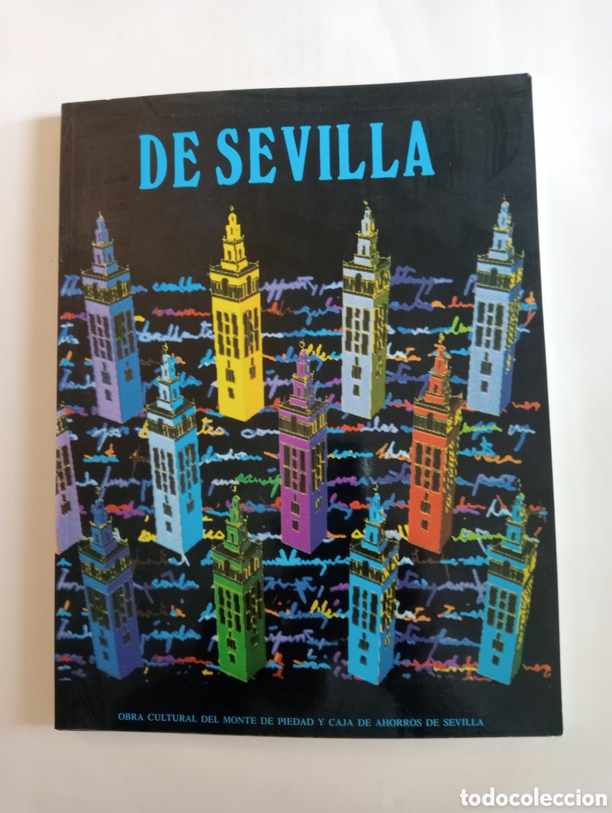 Kunst: De Sevilla - Libro cat&aacute;logo exposici&oacute;n Obra Cultural El Monte 1987. Muy bien conservado