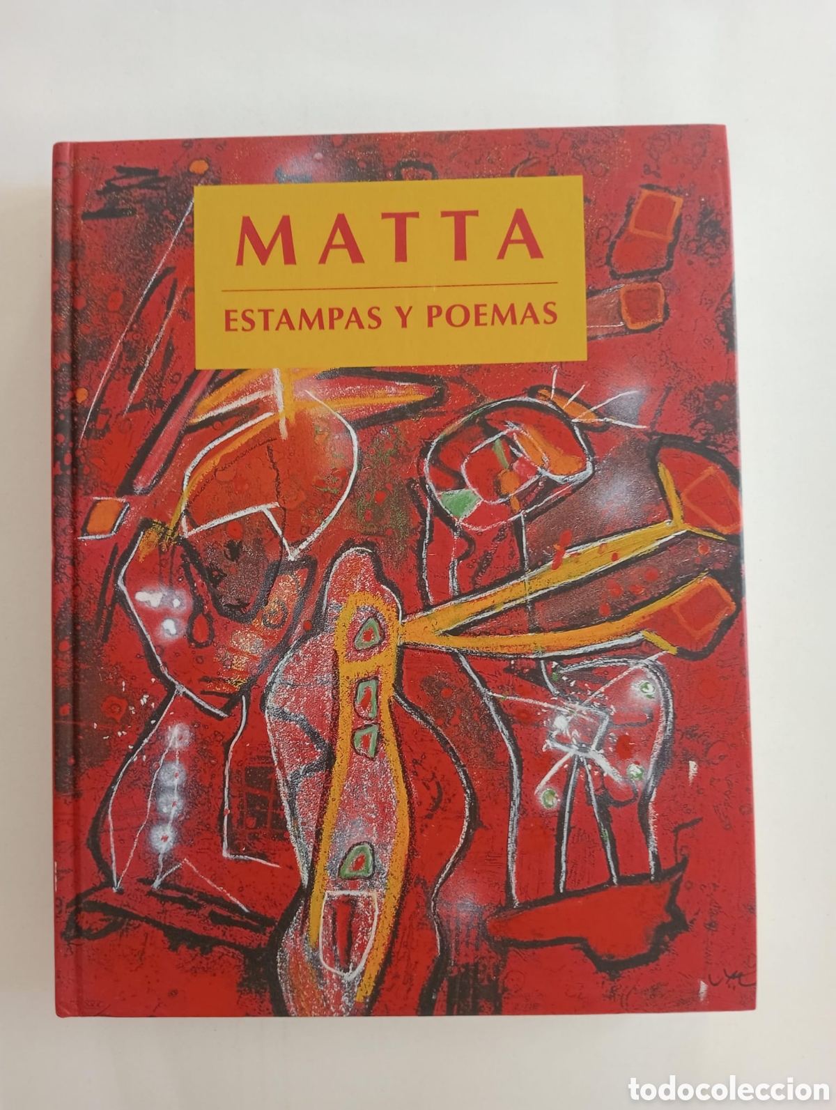 Arte: Matta (Roberto Matta): Estampas y Poemas (Cat&aacute;logo exposici&oacute;n, Madrid 2001-2002, Primera edici&oacute;n