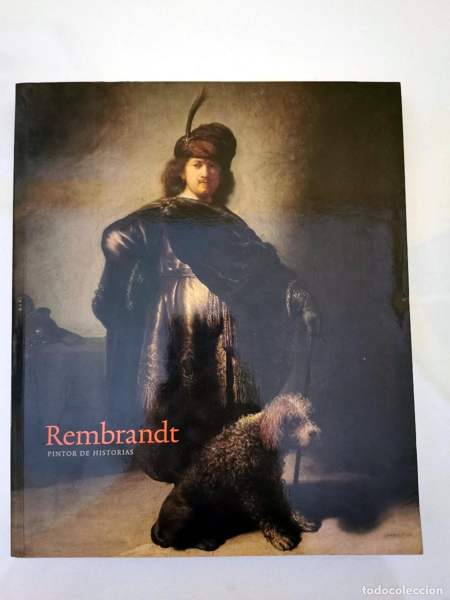 Arte: Rembrandt. Pintor de historias Edici&oacute;n Alejandro Vergara, Teresa Posada Kubissa y Mari&euml;t Westermann