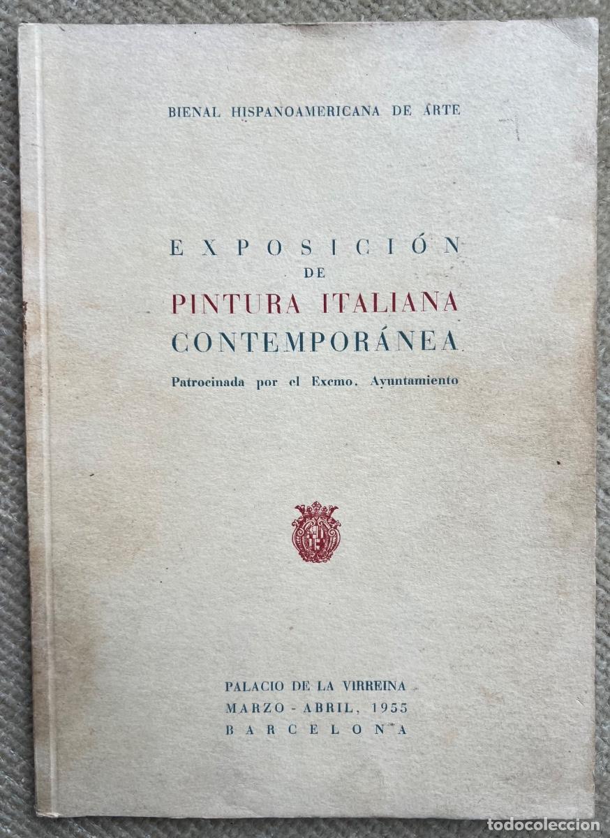 Arte: Cat&aacute;logo Exposici&oacute;n de Pintura Italiana contempor&aacute;nea - Bienal Hispanoamericana de Arte - Barcelona