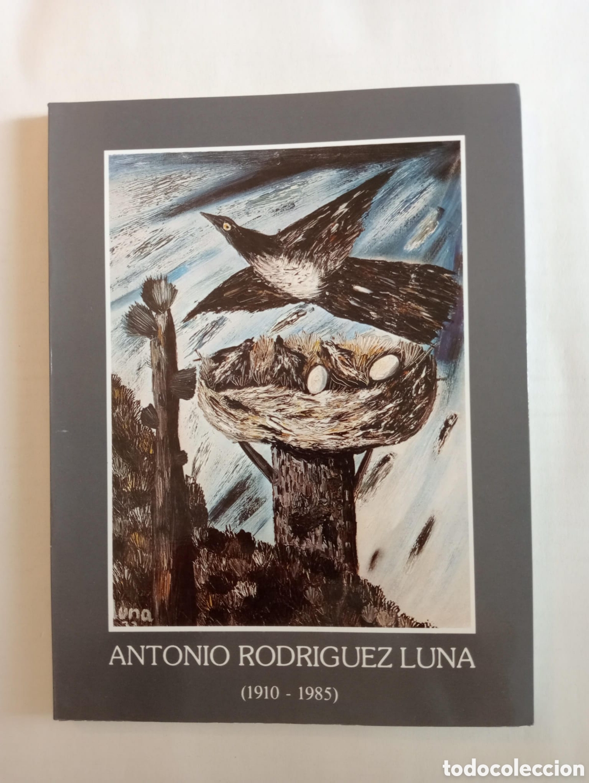 Arte: ANTONIO Rodr&iacute;guez Luna: (1910-1985): (cat&aacute;logo).-