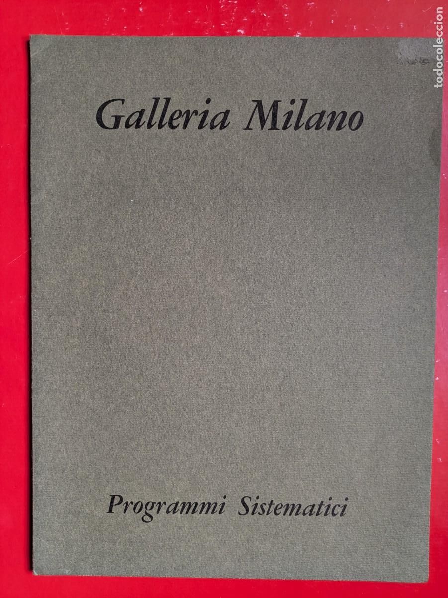 Arte: Cat&aacute;logo Galleria Milano - Programmi Sistematici - 1972