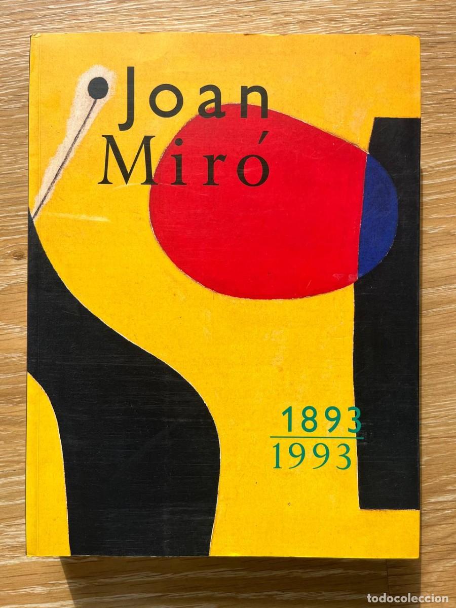 Arte: Joan Mir&oacute; 1893-1993 &ndash; Cat&aacute;logo de exposici&oacute;n &ndash; Fundaci&oacute; Joan Mir&oacute;