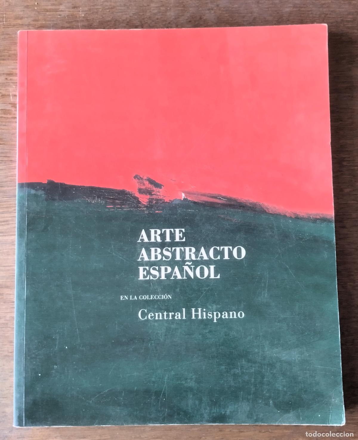 Arte: Arte abstracto espa&ntilde;ol en la colecci&oacute;n Central Hispano, 1994,