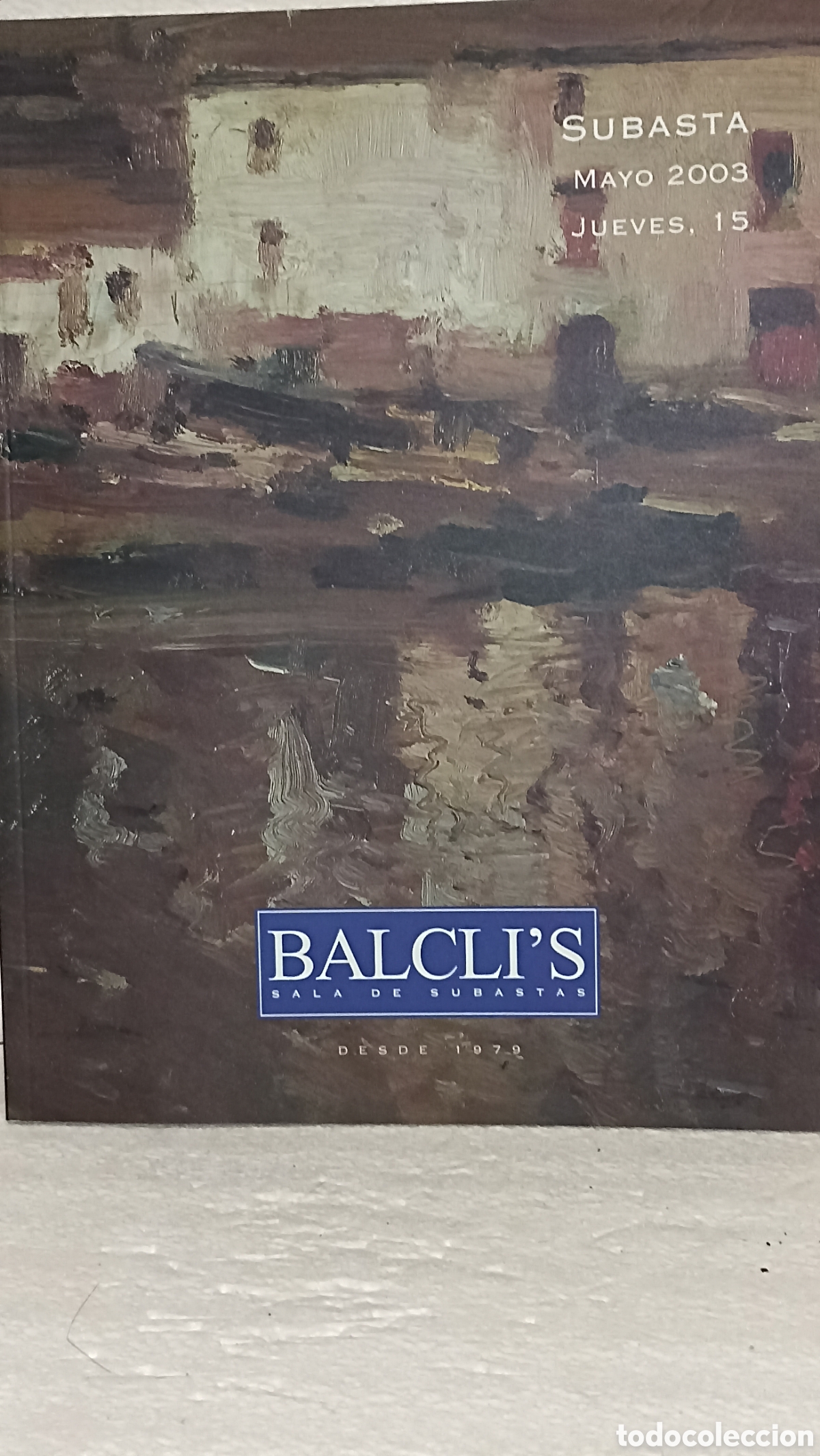 Arte: Cat&aacute;logo Subasta Balclis - Mayo 2003 | Arte, Pintura, Joyas, Relojes y Antig&uuml;edades