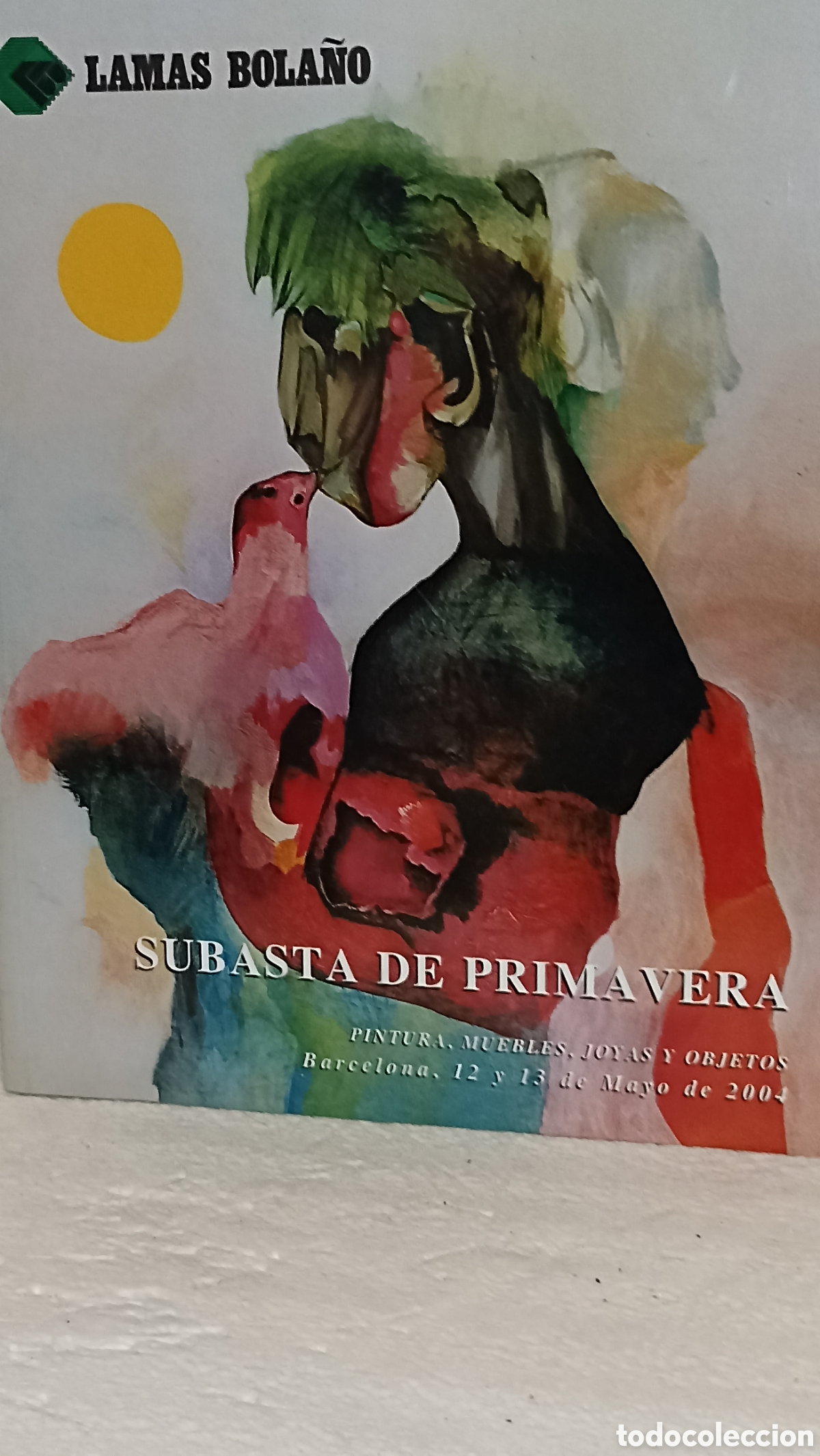 Arte: Cat&aacute;logo Subasta Lamas Bola&ntilde;o - Primavera 2004 (Barcelona) - Arte, Joyas, Pintura, Muebles