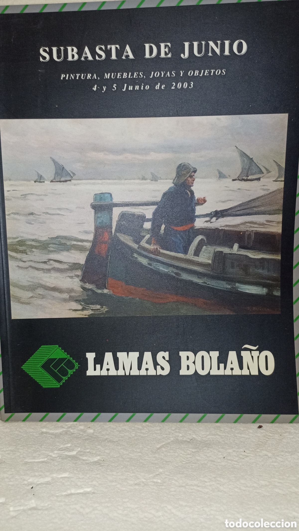 Arte: Cat&aacute;logo Subasta Lamas Bola&ntilde;o (Junio 2003) - Pintura, Muebles, Joyas y Objetos