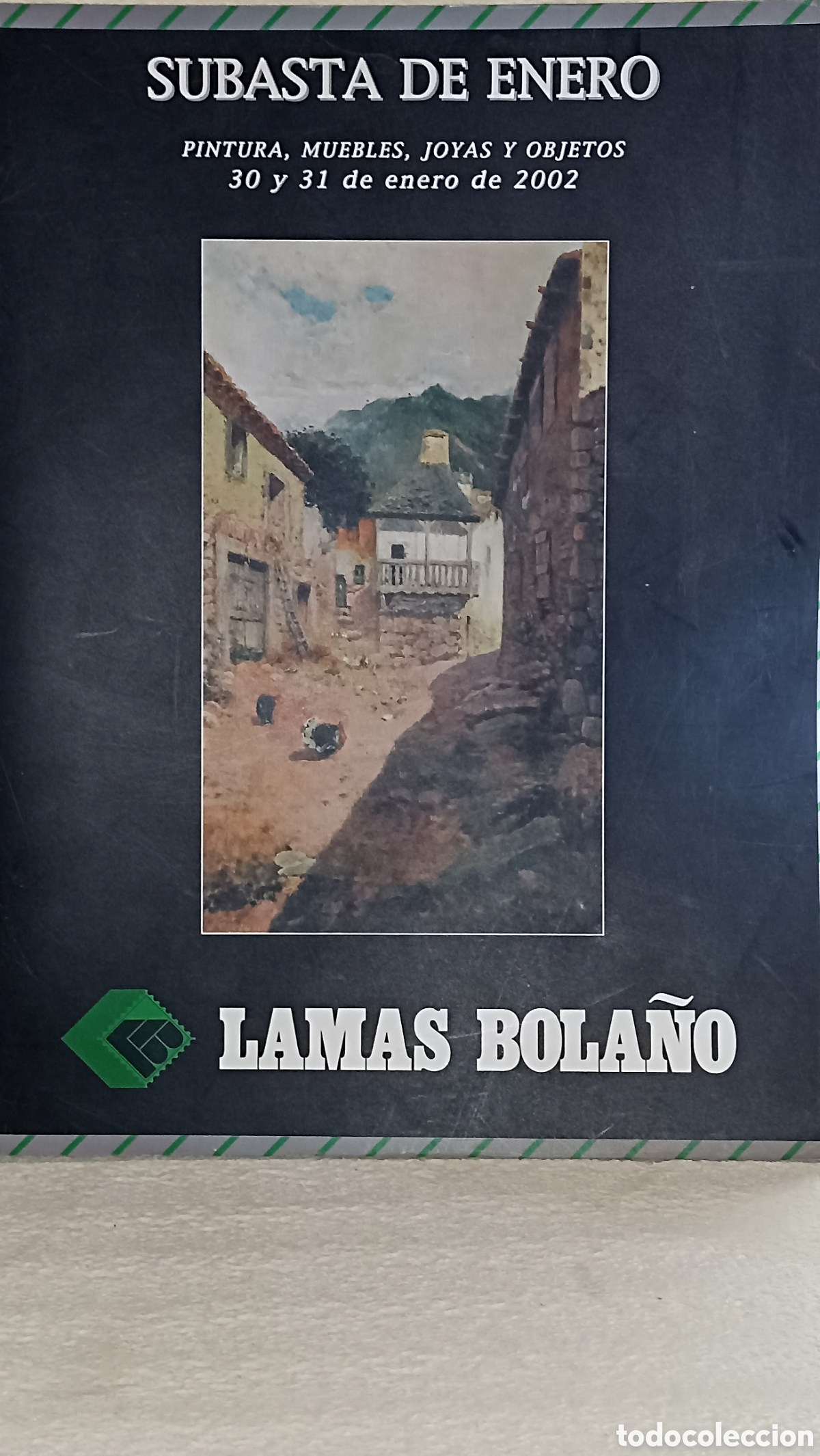 Arte: Cat&aacute;logo de Subasta Lamas Bola&ntilde;o &ndash; Enero 2002 (Pintura, Muebles y Joyas)