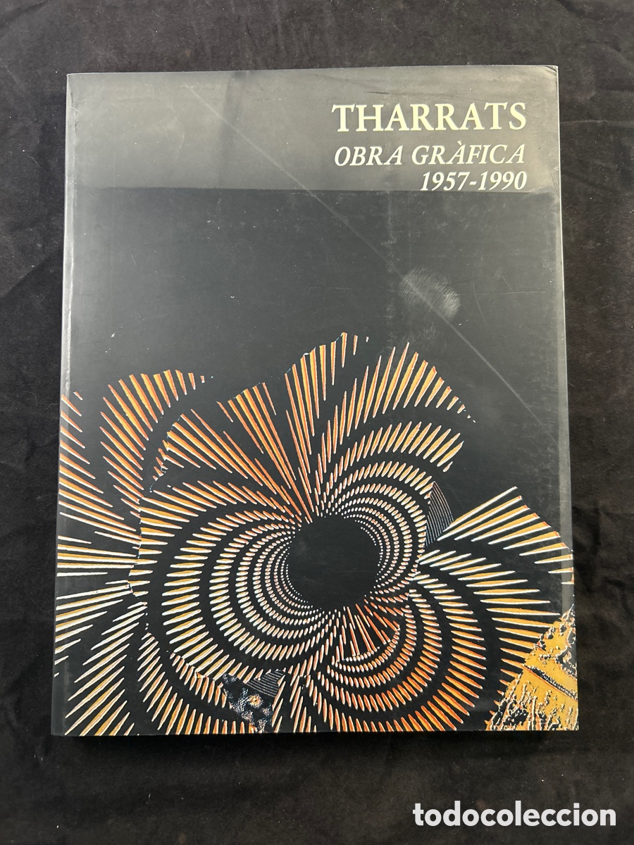 Arte: CAT&Aacute;LOGO ARTE THARRATS OBRA GR&Aacute;FICA 1957-1990